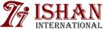 ISHAN INTERNATIONAL