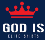 GOD IS ELITE SHIRTS