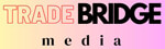 TradeBridge Media