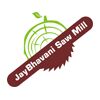 Jay Bhavani Saw Mill