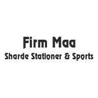 Firm Maa Sharde Stationer & Sports