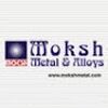 MOKSH METAL & ALLOYS