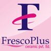 Fresco Plus Ceramic Pvt. ltd.