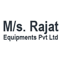 M/s. Rajat Equipments Pvt Ltd