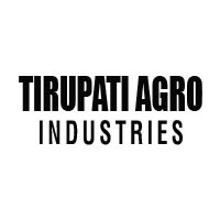 Tirupati Agro Industries