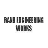 Rana Engineering Works