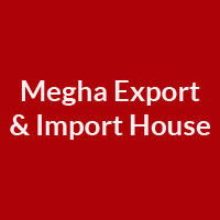 Megha Export & Import House