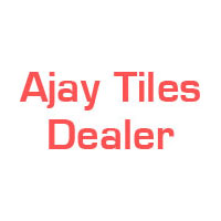 Ajay tiles dealer