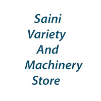 Saini Variety And Machinery Store