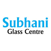 Subhani Glass Centre