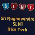 SRI RAGHAVENDRA SLNT RICE TECH