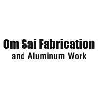 Om Sai Fabrication and Aluminum Work