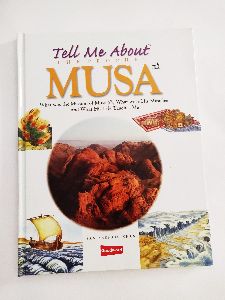 Tell Me About the Prophet Musa