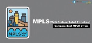 Get your MPLS Service for Better Connectivity