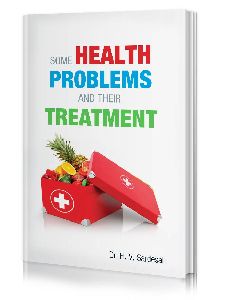 Some Health Problems and their Treatment by Dr H.V. Sardesai