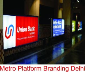 Metro Platform Branding Delhi