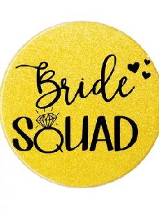 HIPPITY HOP BRIDE SQUAD METAL BUTTON BADGE 5 INCH DIAMETER PACK OF 1