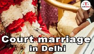 Court marriage in Delhi-Lead India law associates