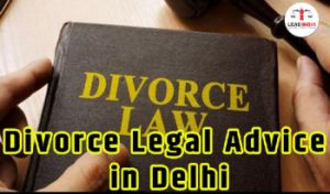 divorce legal advice Service in Delhi