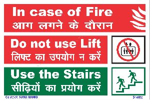 IN CASE OF FIRE DO NOT USE LIFT USE STAIRS