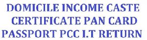 Domicile Income Certificate Pan Card Services Call 88034 88038