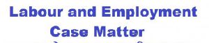 Labour and Employment Case Matter Call 88034 88038