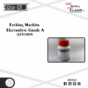 Etching Machine Electrolyte Grade A