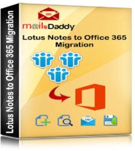 MailsDaddy Lotus Notes to Office 365 Migration