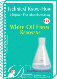 White Kerosene From Kerosene Manufacturing Technology (TNHR177)