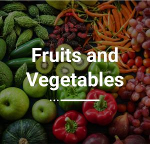 Fruits and Vegetables