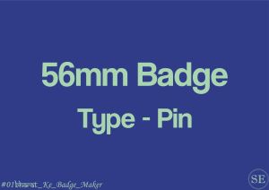 56mm Customized Button Badge with Pin