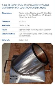 TUBULAR NODES 12MM 35DEGREE UT FLAWED SPECIMENS (AS PER BINDT PCN CLASSIFICATION SPECIMENS)