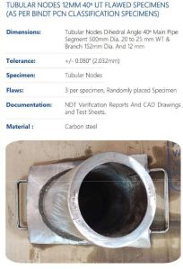 TUBULAR NODES 12MM 40DEGREE UT FLAWED SPECIMENS (AS PER BINDT PCN CLASSIFICATION SPECIMENS)