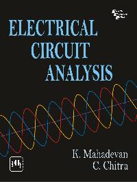 Electrical Circuit Analysis By Mahadevan K.chitra C