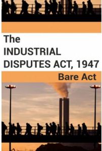 Industrial Dispute Act, 1947