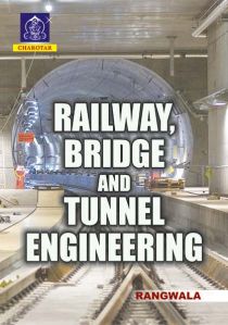 Railway, Bridge and Tunnel Engineering book