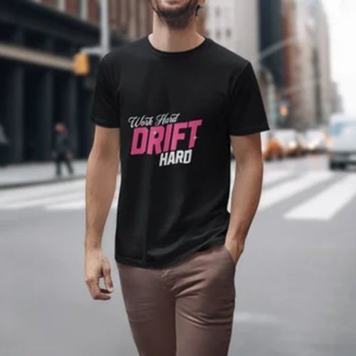 Polyester Work Hard Drift Hard Mens Printed T Shirt