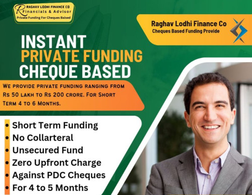 Cheque Based Instant Private Funding Services