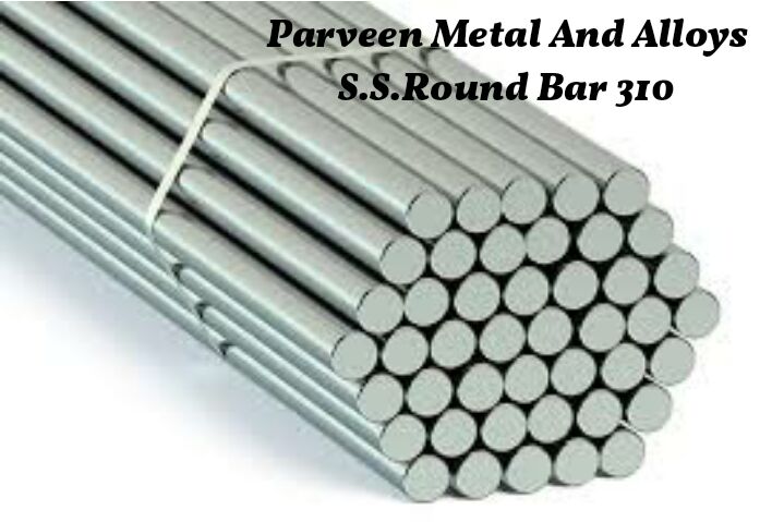310 Stainless Steel Round Bars
