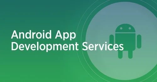 Android Application Development Service