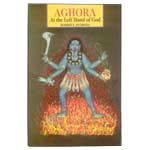 Aghora At the Left and of God