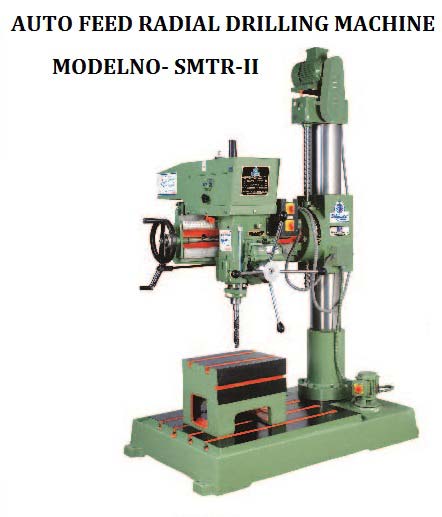 SMTR-II Auto Feed Radial Drilling Machine