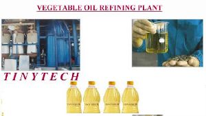 vegetable oil refinery plant