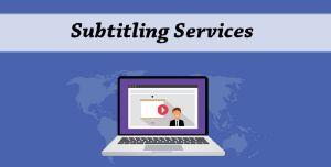 Multilingual Subtitling Services