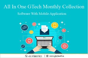 All in One GTech Monthly Collection Software with Mobile Application