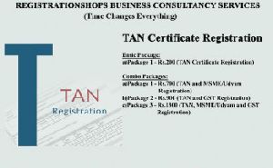 TAN certificate registration services