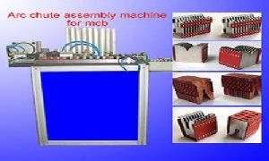 Arc Chute Assembly Machine