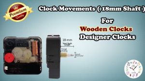 Premium Quality TTC Clock Movements (18mm Shaft) For Wooden Clock, Designer Clocks