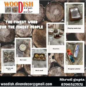 Dine and decor items made up of fine wood