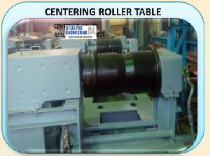 Centering Roller Table